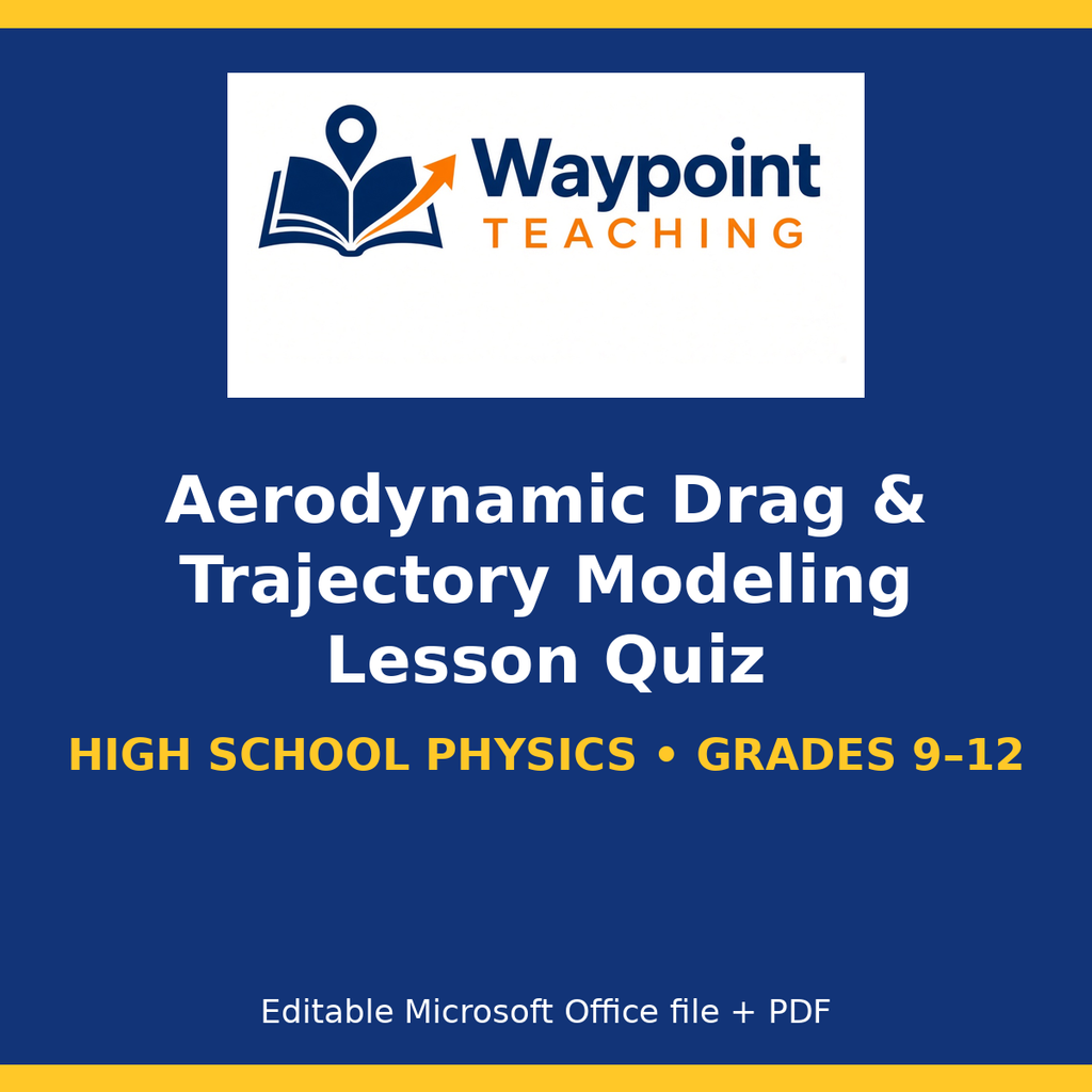 Aerodynamic Drag & Trajectory Modeling Lesson Quiz cover