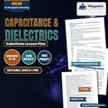 Capacitance & Dielectrics Substitute Lesson Plan cover