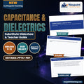 Capacitance & Dielectrics Substitute Slideshow & Teacher Guide cover