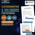 Electromagnetism & Solenoids Truth or Lie Challenge cover