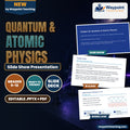 Quantum & Atomic Physics Slide Show Presentation cover