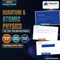 Quantum & Atomic Physics Tic-Tac-Toe Review Game cover
