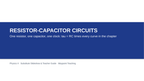 Resistor-Capacitor Circuits Substitute Slideshow & Teacher Guide sample page