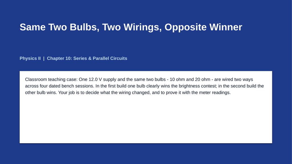 Series & Parallel Circuits Phenomena-Based Lesson: Same Two Bulbs, Two Wirings, Opposite Winner Presentation sample page
