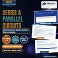 Series & Parallel Circuits Phenomena-Based Lesson: Same Two Bulbs, Two Wirings, Opposite Winner Presentation cover