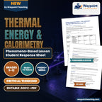 Thermal Energy & Calorimetry Phenomena-Based Lesson: The Calorimeter Shortfall: Where Did the Energy Go? Student Response Sheet cover