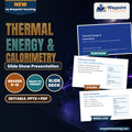 Thermal Energy & Calorimetry Slide Show Presentation cover