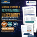 Motion Sensors & Experimental Uncertainty Phenomena-Based Lesson: The Photogate Trials: Twelve Drops, One Number to Trust Student Response Sheet cover