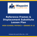 Reference Frames & Displacement Substitute Lesson Plan cover