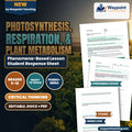 Photosynthesis, Respiration, & Plant Metabolism Phenomena-Based Lesson: The Photochemical Energy Transduction and Carbon Partitioning Paradox Student Response Sheet cover