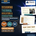 Designing Thermal Insulators & Conductors Phenomena-Based Lesson: Why Ice Stays Frozen in a Vacuum Tumbler Presentation cover