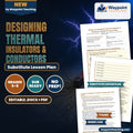 Designing Thermal Insulators & Conductors Substitute Lesson Plan cover