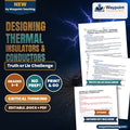 Designing Thermal Insulators & Conductors Truth or Lie Challenge cover