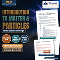 Introduction to Matter & Particles Truth or Lie Challenge cover