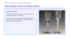 Sound Waves & Mechanical Waves Scaffolded Phenomena-Based Lesson: How a Singer's Voice Can Break a Glass Presentation sample page