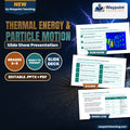 Thermal Energy & Particle Motion Slide Show Presentation cover